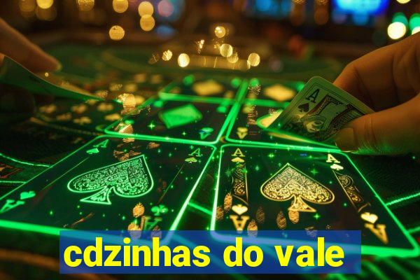 cdzinhas do vale